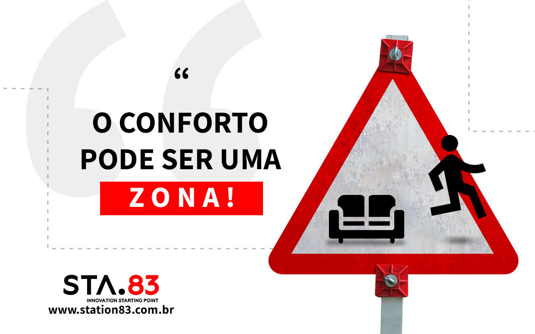 O Conforto Pode Ser uma Zona